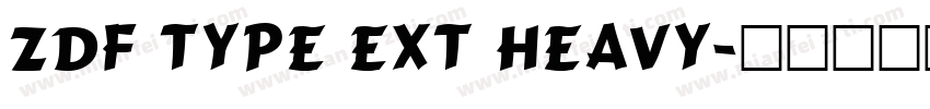 ZDF Type Ext Heavy字体转换
